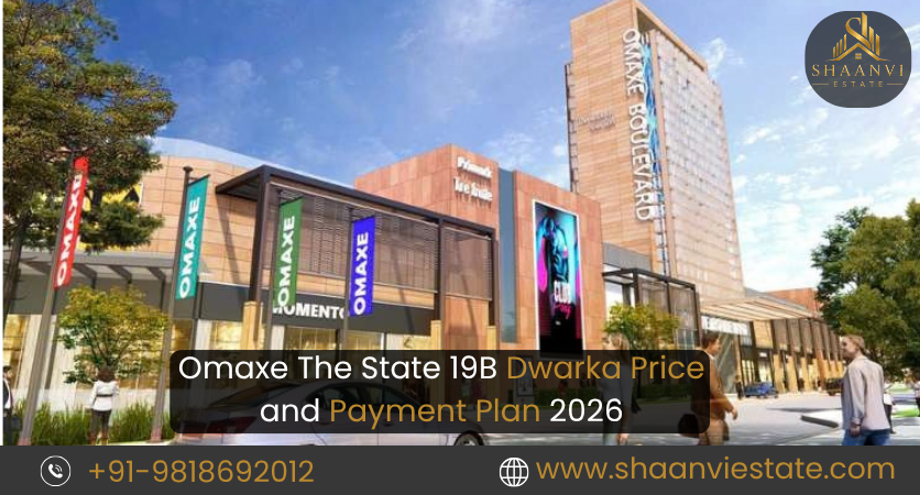 Omaxe The State 19B Dwarka Price and Payment Plan 2026